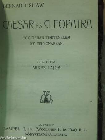 Brassbound kapitány megtérése/Caesar és Cleopatra/De profundis/Munka és hit