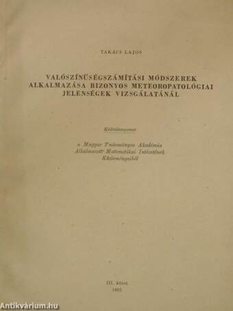 Valószínűségszámítási módszerek alkalmazása bizonyos meteoropatológiai jelenségek vizsgálatánál
