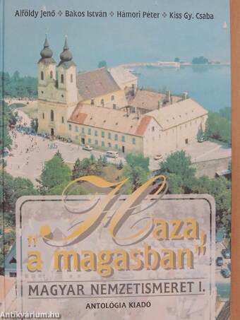 "Haza, a magasban" - Magyar nemzetismeret I-II.