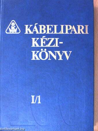 Kábelipari kézikönyv I/1-2.