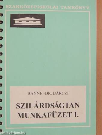 Szilárdságtan munkafüzet I.