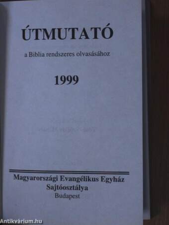 Útmutató a Biblia rendszeres olvasásához 1999.