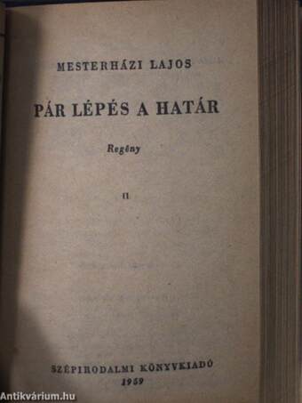 Pár lépés a határ I-II.