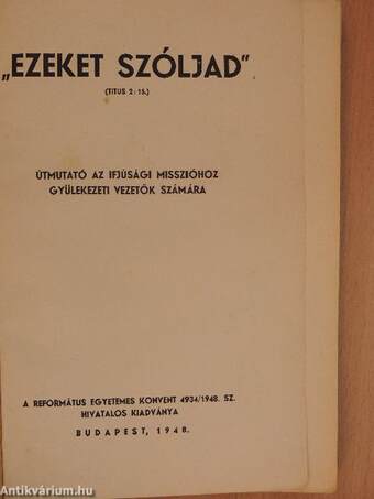 "Ezeket szóljad"