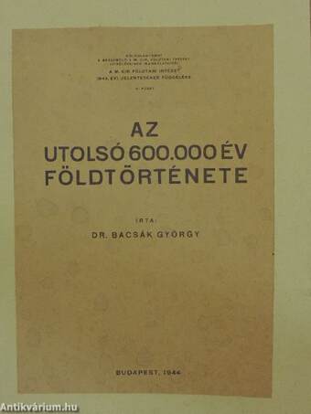 Az utolsó 600.000 év földtörténete