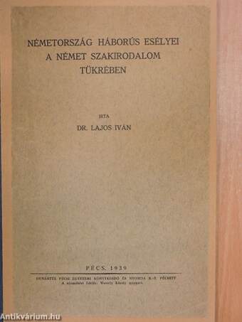 Németország háborús esélyei a német szakirodalom tükrében