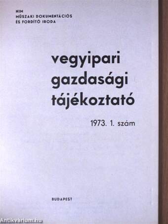 Vegyipari Gazdasági Tájékoztató 1973/1.