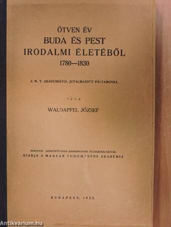 Ötven év Buda és Pest irodalmi életéből