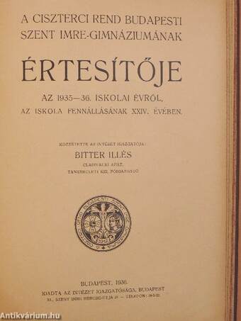 A Ciszterci Rend Budapesti Szent Imre-Gimnáziumának értesítője az 1934-37. iskolai évről