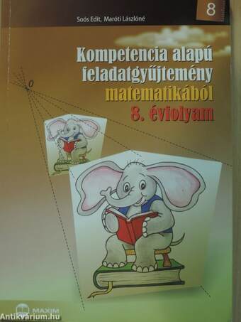 Kompetencia alapú feladatgyűjtemény matematikából 8.