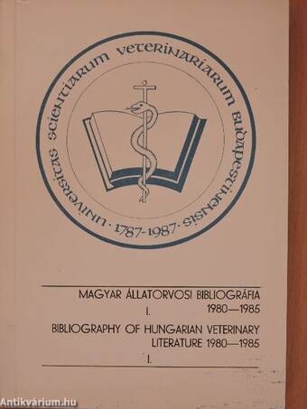 Magyar Állatorvosi bibliográfia 1980-1985. I-II.