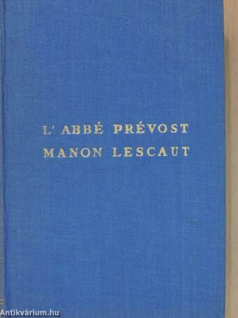 Manon Lescaut és Des Grieux lovag története