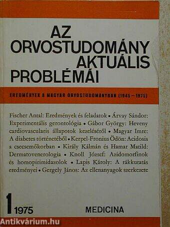 Az orvostudomány aktuális problémái 1975/1.