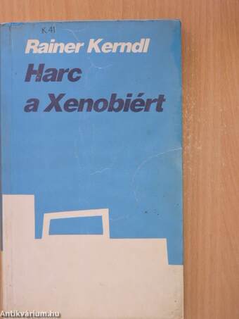 Harc a Xenobiért