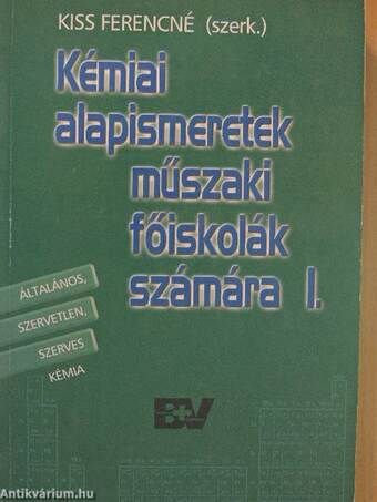 Kémiai alapismeretek műszaki főiskolák számára I.