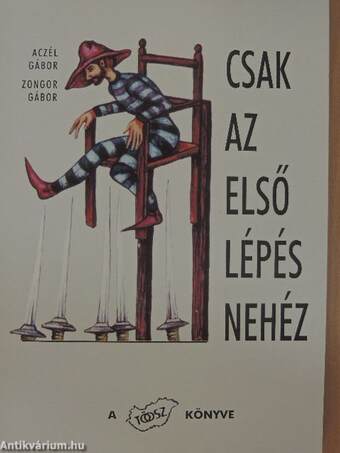 Csak az első lépés nehéz