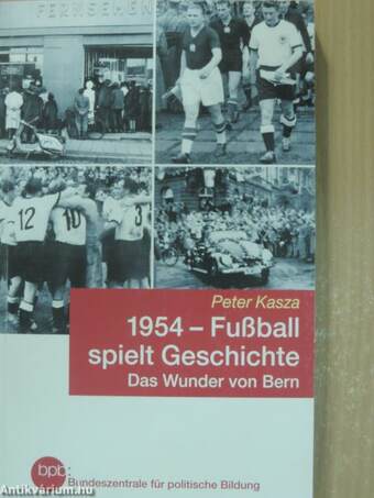 1954 - Fußball spielt Geschichte