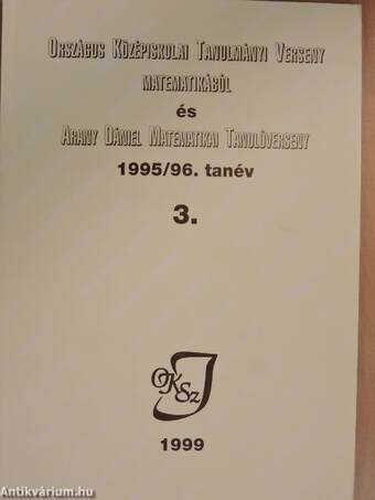 Országos Középiskolai Tanulmányi Verseny matematikából és Arany Dániel Matematikai Tanulóverseny 1995/96. tanév
