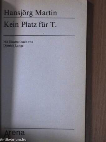 Kein Platz für T.