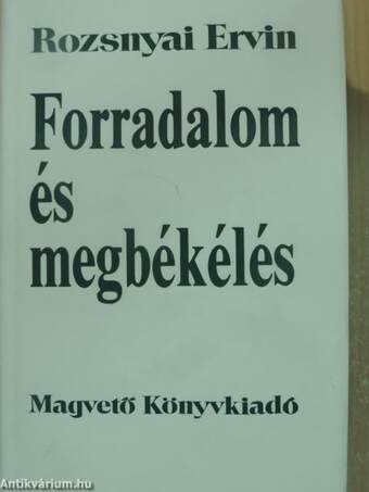 Forradalom és megbékélés