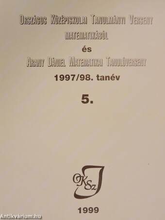 Országos Középiskolai Tanulmányi Verseny matematikából és Arany Dániel Matematikai Tanulóverseny 1997/98. tanév
