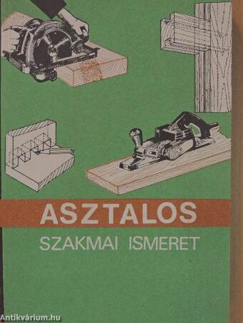 Asztalos szakmai ismeret