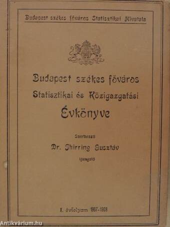 Budapest székesfőváros Statisztikai és Közigazgatási Évkönyve 1907-1908.