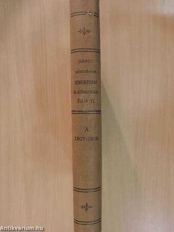 Budapest székesfőváros Statisztikai és Közigazgatási Évkönyve 1907-1908.