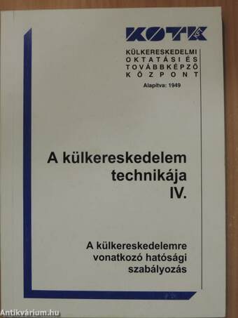 A külkereskedelem technikája IV.