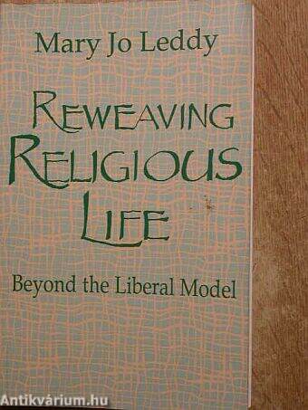 Reweaving Religious Life