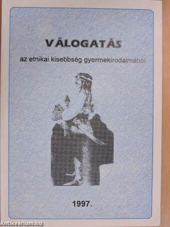 Válogatás az etnikai kisebbség gyermekirodalmából