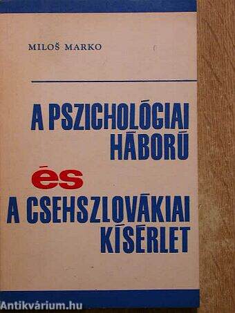 A pszichológiai háború és a csehszlovákiai kísérlet