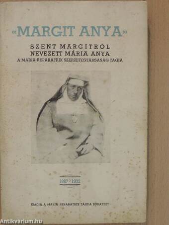 «Margit anya»