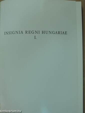 Insignia regni Hungariae I.