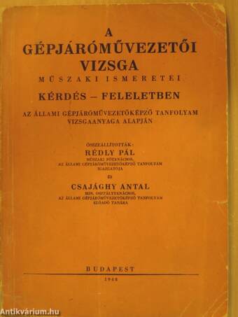 A gépjáróművezetői vizsga műszaki ismeretei kérdés-feleletben