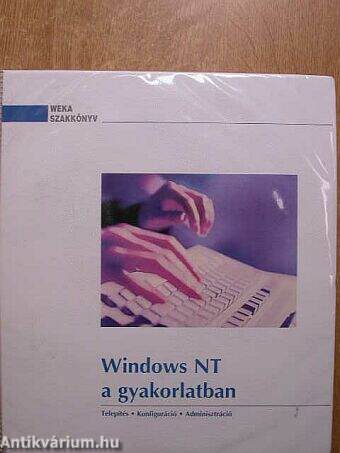 Windows NT a gyakorlatban