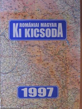 Romániai magyar ki kicsoda 1997
