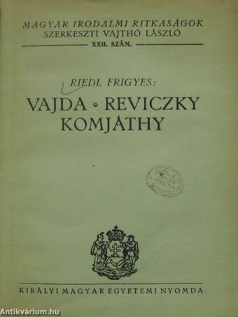 Vajda, Reviczky, Komjáthy