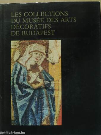 Les collections du musée des arts décoratifs de Budapest