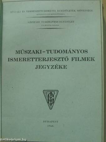 Műszaki lapszemle 1959-1960. (vegyes számok) (3 db)/Edző-, Hőkezelő/Műszaki-tudományos ismeretterjesztő filmek jegyzéke/Az Öntödei napok előadásainak kivonata 1961. szeptember 18-20/II. Magyar Gépipari Hét előadásának vázlatai 1960. május 7-15.