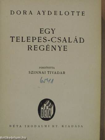 Egy telepes-család regénye