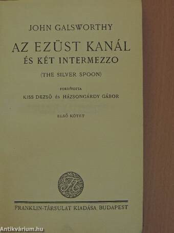 Az ezüst kanál és két intermezzo I-II.