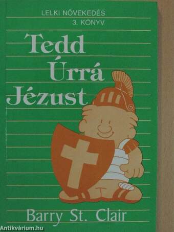 Tedd úrrá Jézust