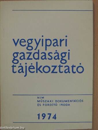 Vegyipari Gazdasági Tájékoztató 1974/1.