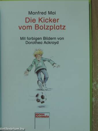 Die Kicker vom Bolzplatz