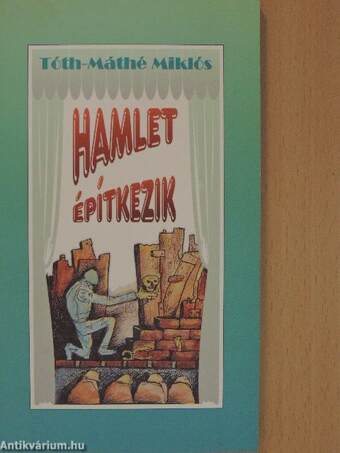 Hamlet építkezik