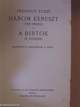 Három kereszt/A birtok