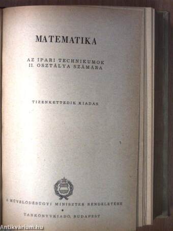 Matematika I./Matematika II./Matematika III./Matematika IV./Érettségi matematikai összefoglaló