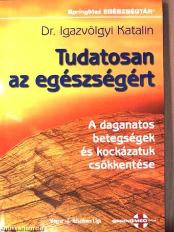 Tudatosan az egészségért I-II. - CD-vel