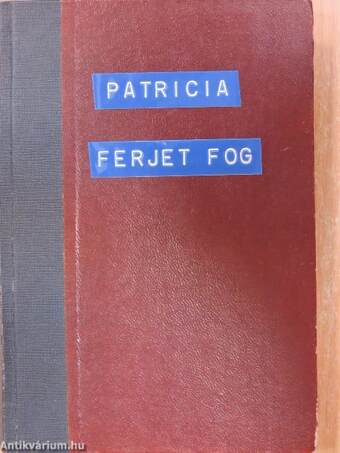 Patricia férjet fog